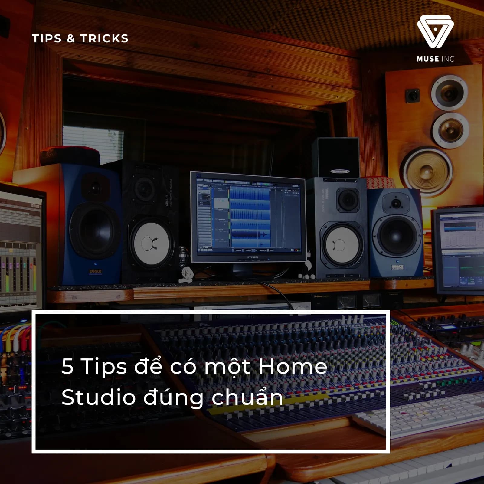5 LƯU Ý ĐỂ CÓ MỘT HOME STUDIO ĐÚNG CHUẨN